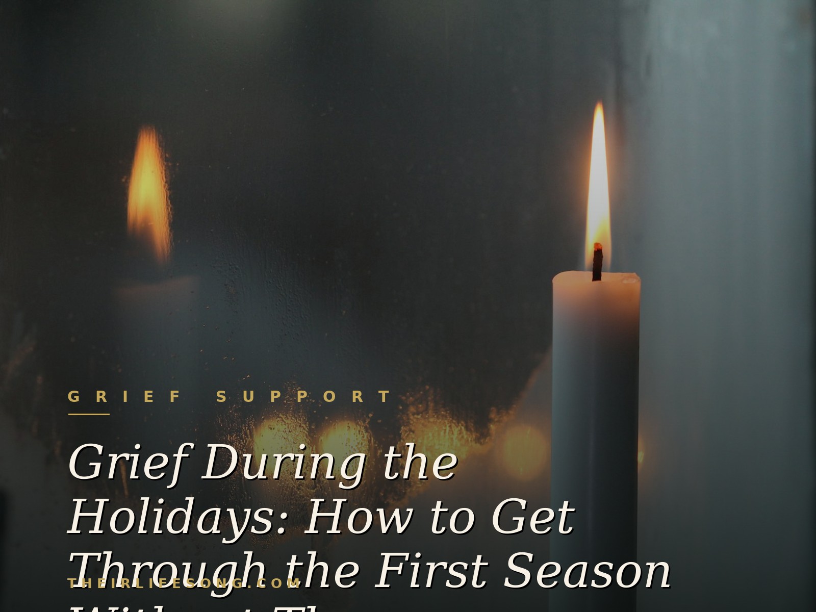 Grief During the Holidays: How to Get Through the First Season Without Them — Their Life Song Journal